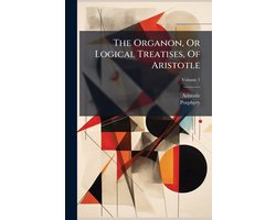 Omslag van The Organon, Or Logical Treatises, Of Aristotle