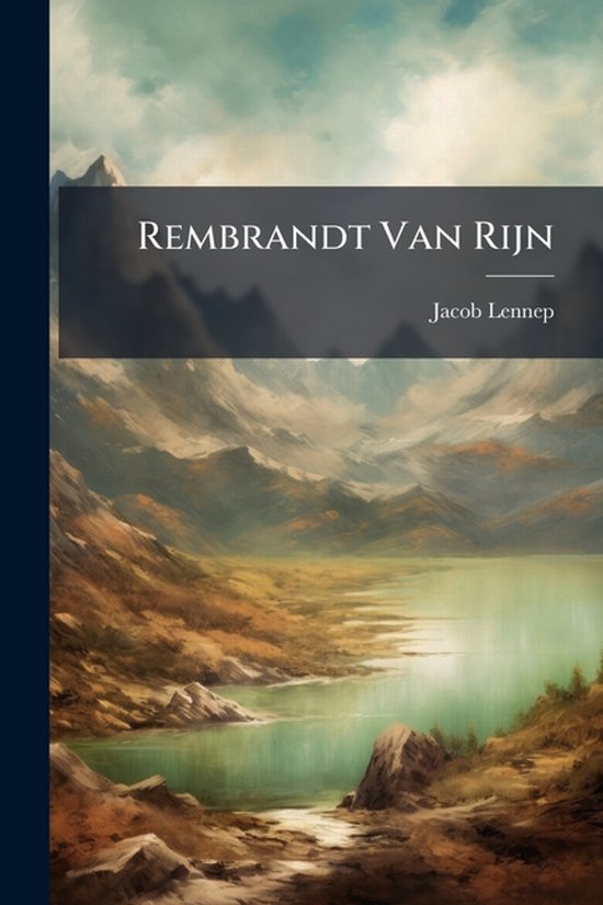 Rembrandt Van Rijn