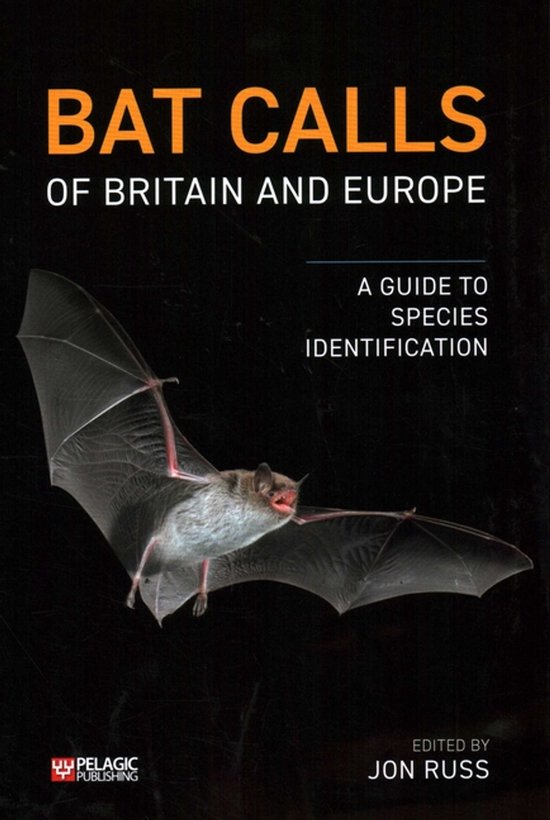 Bat Biology and Conservation- Bat Calls of Britain and Europe