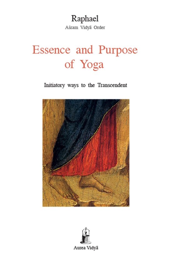 Aurea Vidyā Collection 23 - Essence and Purpose of Yoga - cover