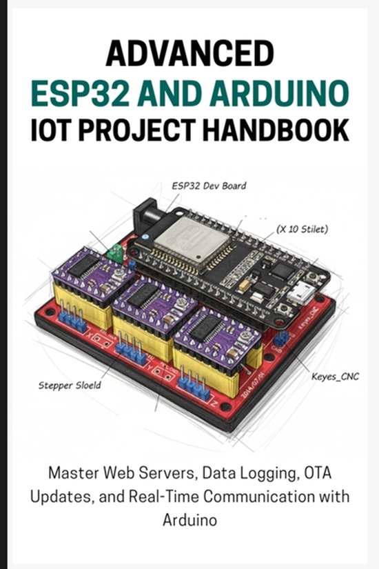 The Advanced Esp32 and Arduino Iot Project Handbook - cover