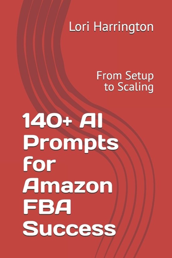 140+ AI Prompts for Amazon FBA Success - cover