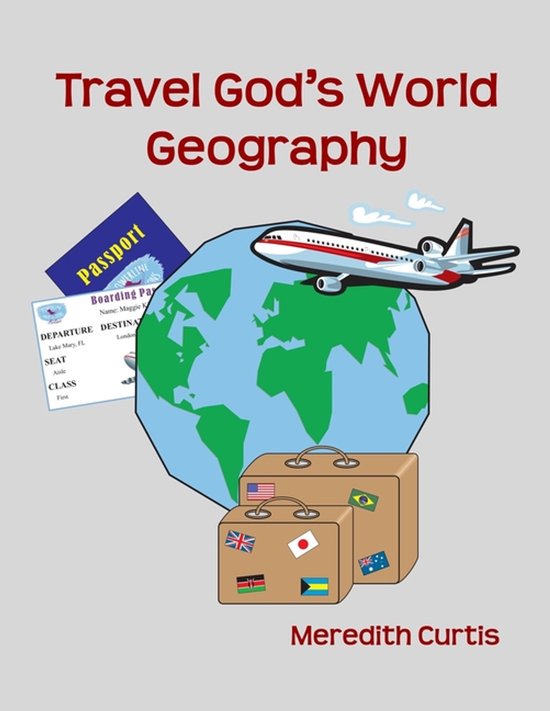 Travel God's World- Travel God's World Geography - cover