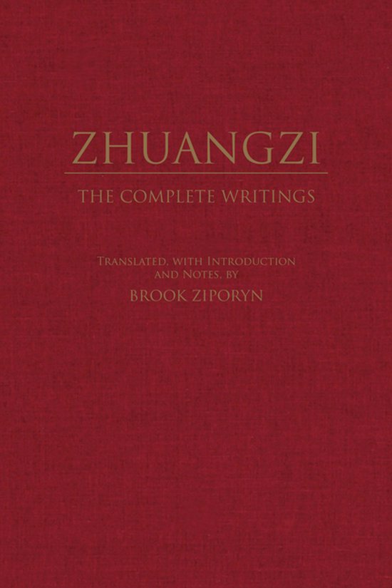 Boek kaft met de titel Zhuangzi: The Complete Writings in gouden letters, met de ondertitel: Translated, with introduction and notes, by Brook Ziporyn.