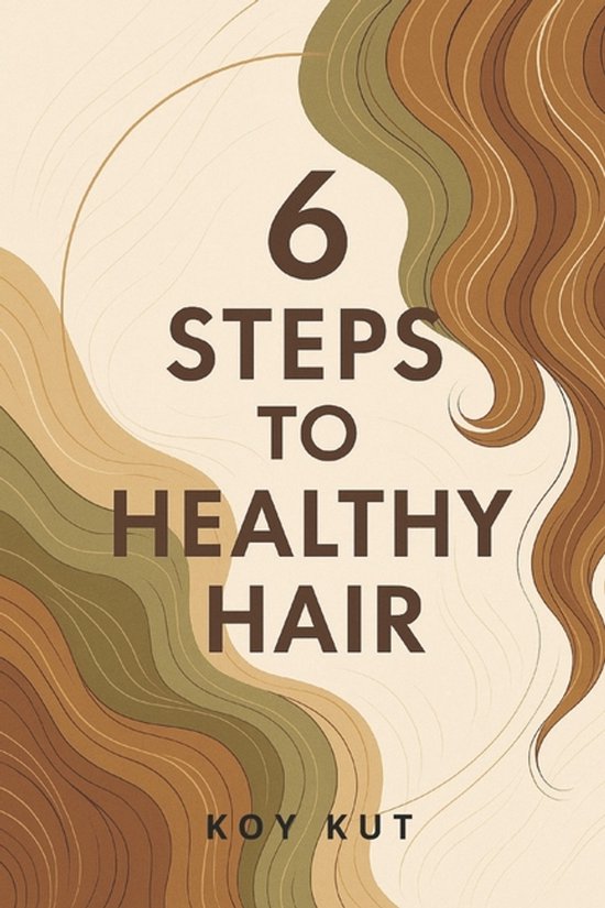 6 Steps to Healthy Hair - cover