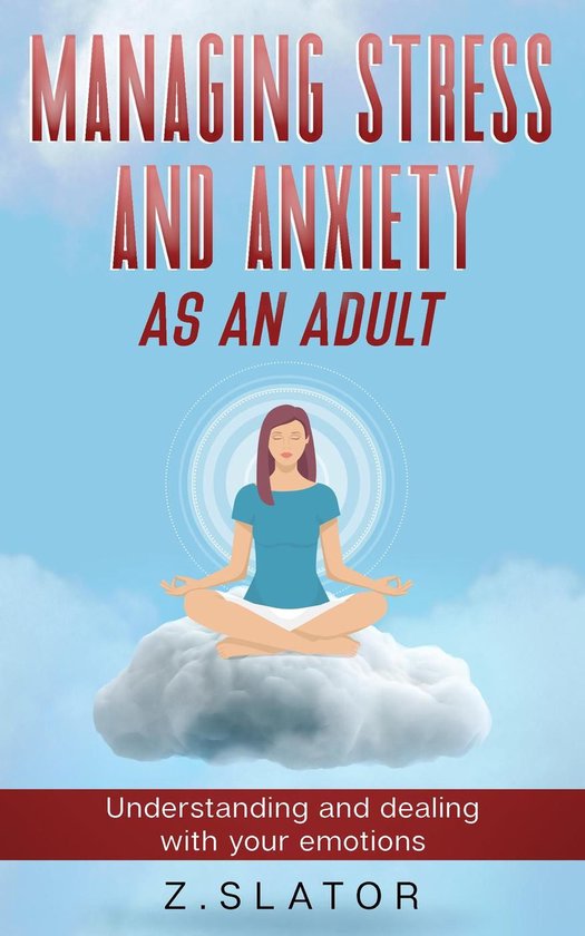 Managing Stress And Anxiety As An Adult - cover