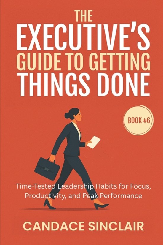 The Quiet Legacy-The Executive's Guide to Getting Things Don ... - cover