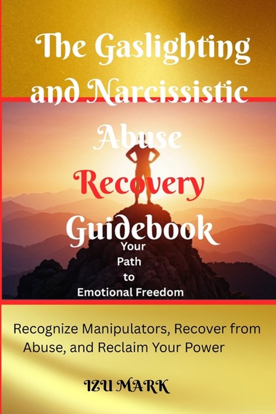 The Gaslighting and Narcissistic Abuse Recovery Guidebook - cover