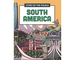 Cities of the World- Cities of the World: Cities of South America