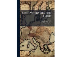 Sered Vichnykh Snïhiv I Lediv