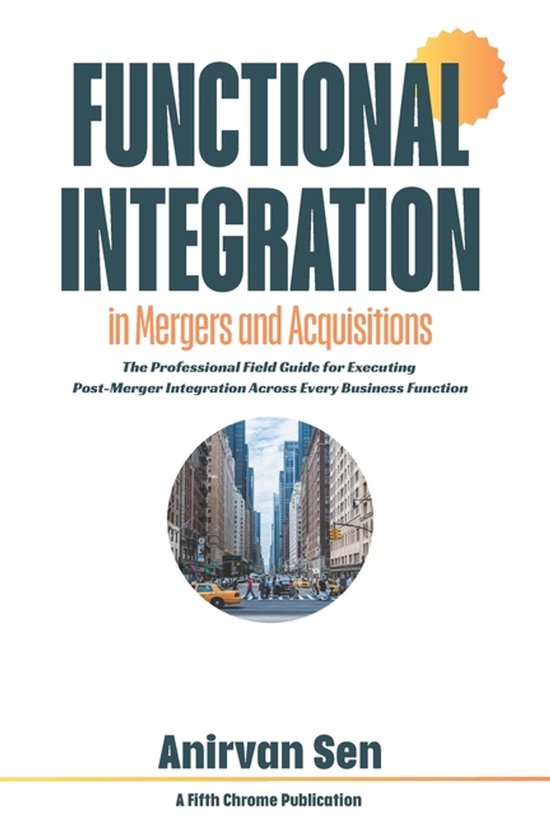 5c M&A Integration (Mergers and Acquisitions)- Functional In ... - cover