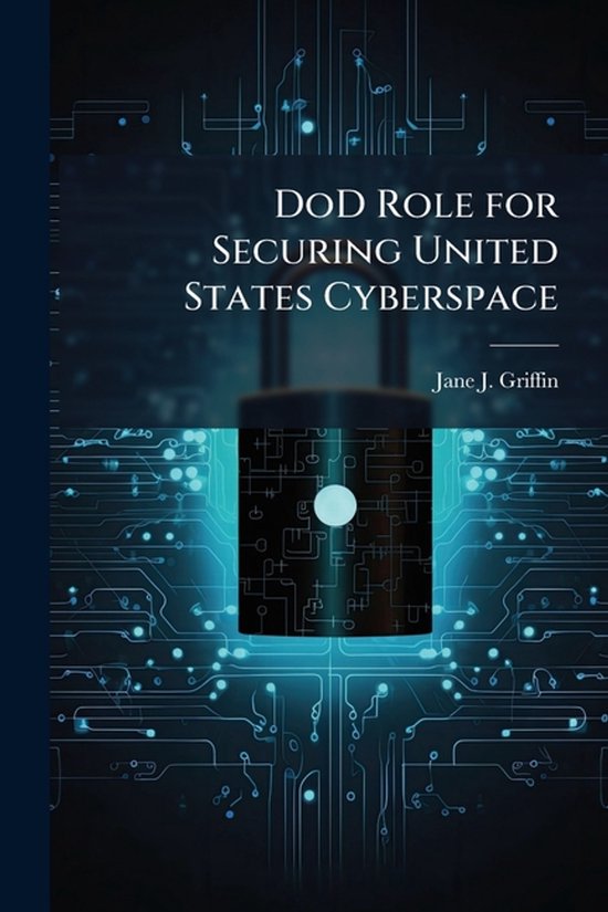 DoD Role for Securing United States Cyberspace - cover