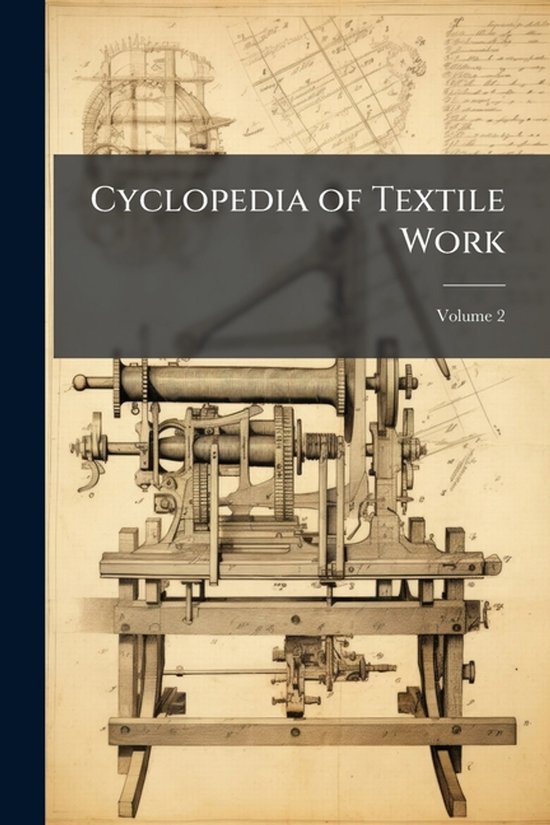 Cyclopedia of Textile Work - cover
