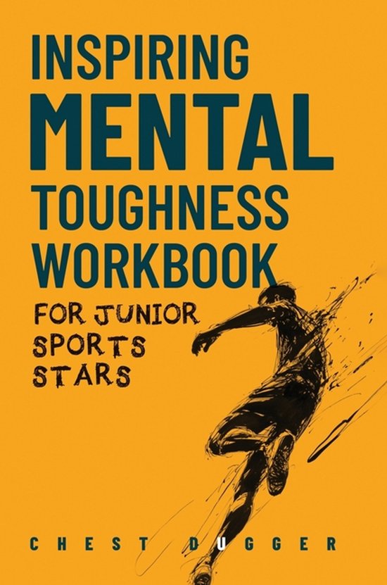 Inspiring Mental Toughness Workbook for Junior Sports Stars - cover