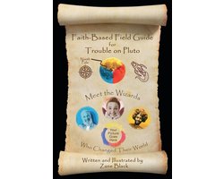 Faith-Based Field Guide for Trouble on Pluto