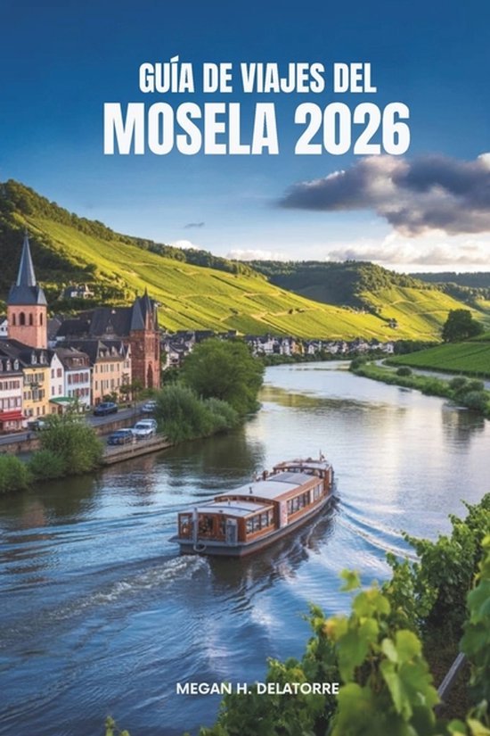 Guía de Viajes del Mosela 2026