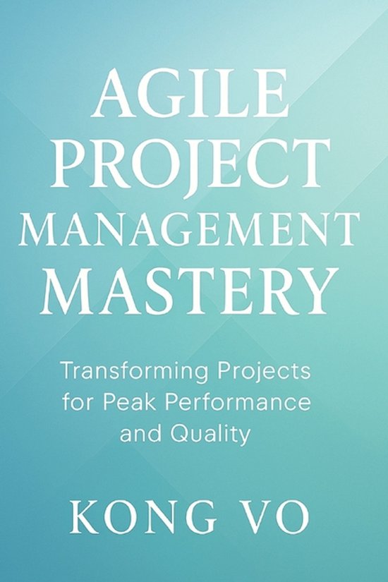 Agile Project Management Mastery - cover