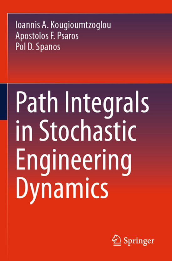 Path Integrals in Stochastic Engineering Dynamics - cover