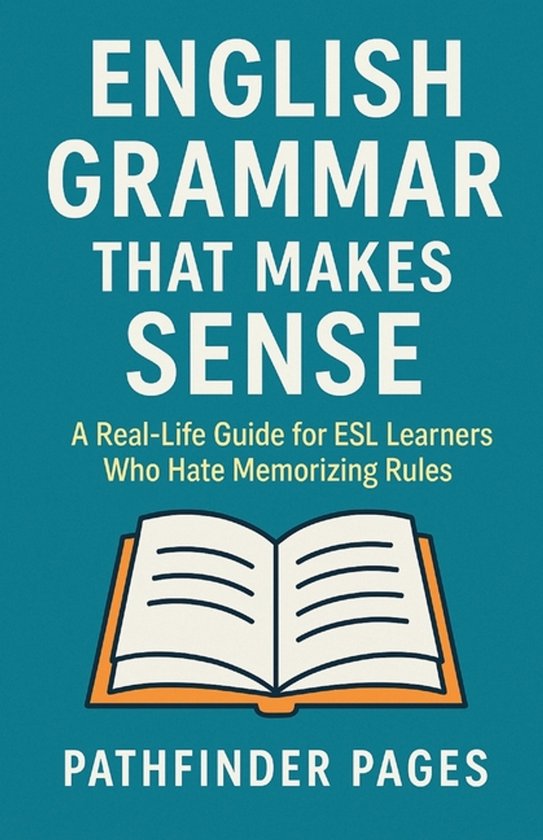 English Grammar That Makes Sense - cover
