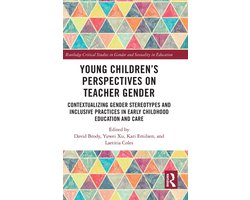 Routledge Critical Studies in Gender and Sexuality in Education- Young Children’s Perspectives on Teacher Gender