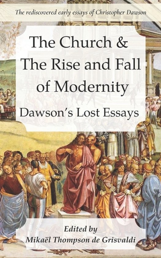 The Church & the Rise and Fall of Modernity - cover