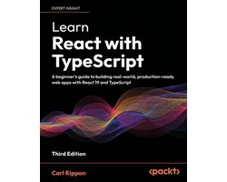 Omslag van Learn React with TypeScript - Third Edition: A beginner's guide to building real-world, production-ready web apps with React 19 and TypeScript