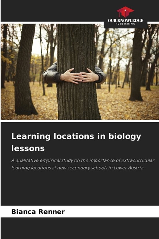 Learning locations in biology lessons | 9786202338110 | Bianca Renner ...