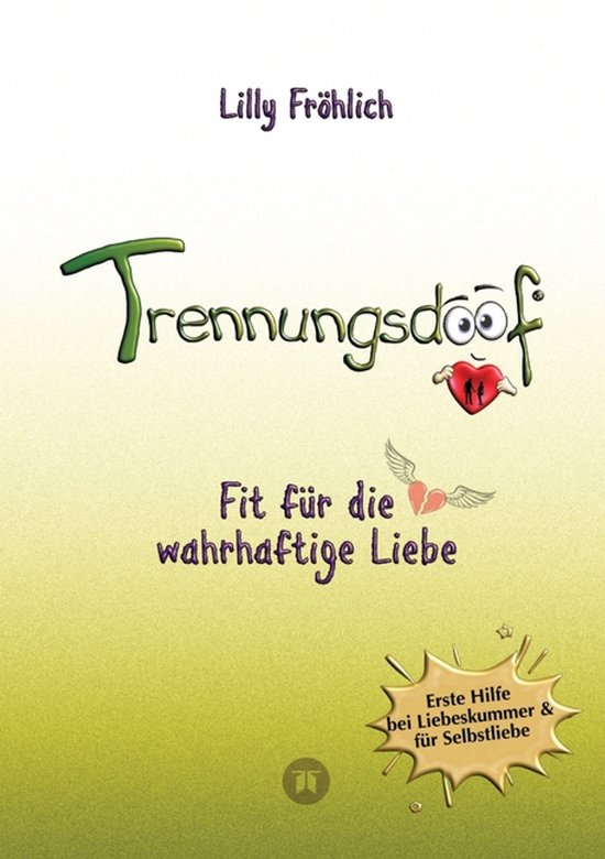 Trennungsdoof ist dein Ratgeber bei Liebeskummer & Neuanfang ... - cover