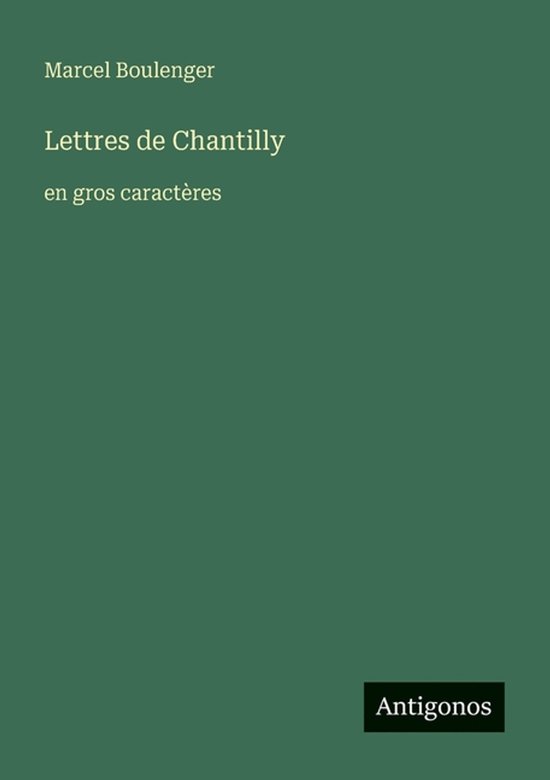 Lettres de Chantilly