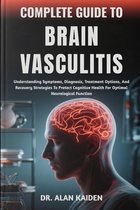 Complete Guide to Brain Vasculitis