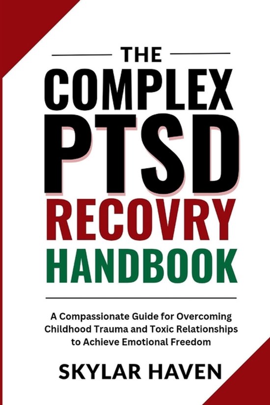 The Complex PTSD Recovery Handbook, Skylar Haven | 9798263878283 ...