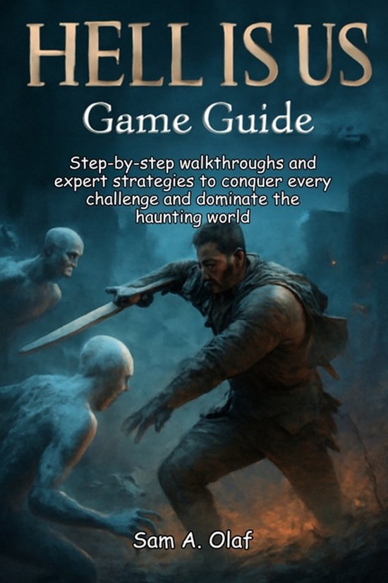 HELL IS US Game Guide - cover