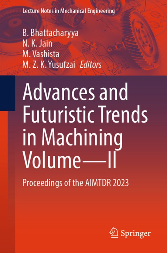 Lecture Notes in Mechanical Engineering- Advances and Futuri ... - cover