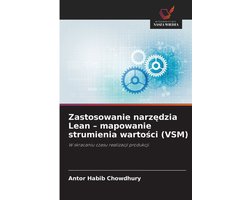Zastosowanie narzędzia Lean - mapowanie strumienia wartości (VSM)