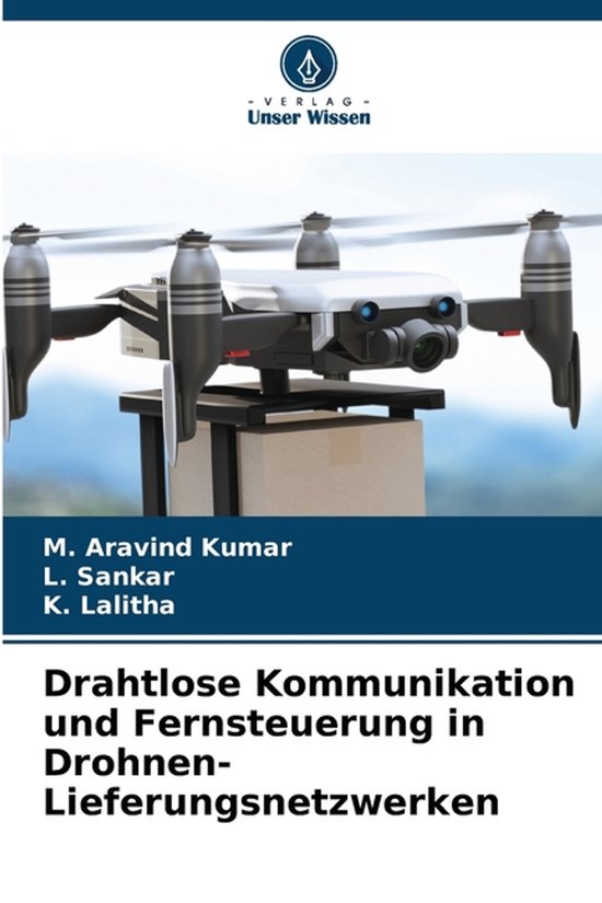 Drahtlose Kommunikation und Fernsteuerung in Drohnen-Lieferu ... - cover