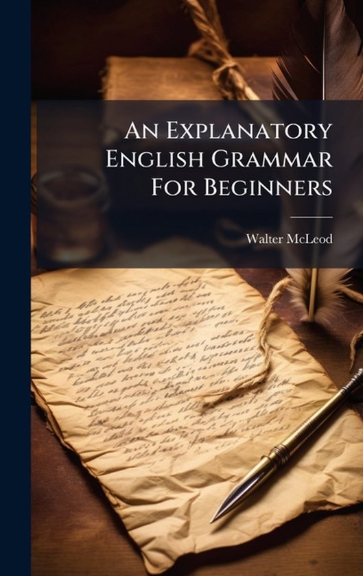 An Explanatory English Grammar For Beginners - cover