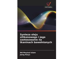 Synteza oleju silikonowego i jego zastosowanie na tkaninach bawelnianych