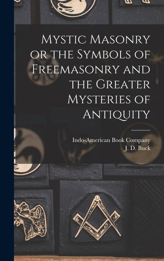 Mystic Masonry or the Symbols of Freemasonry and the Greater ... - cover