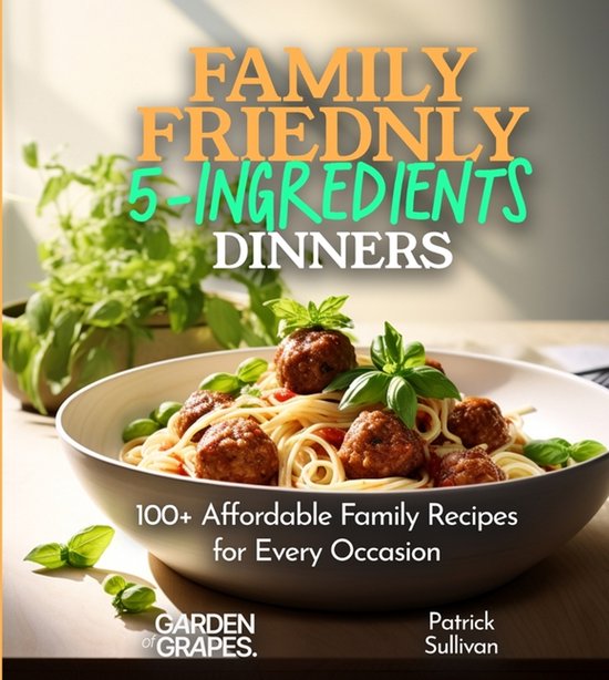 5 Ingredients Collection- Family-Friendly 5-Ingredients Dinn ... - cover
