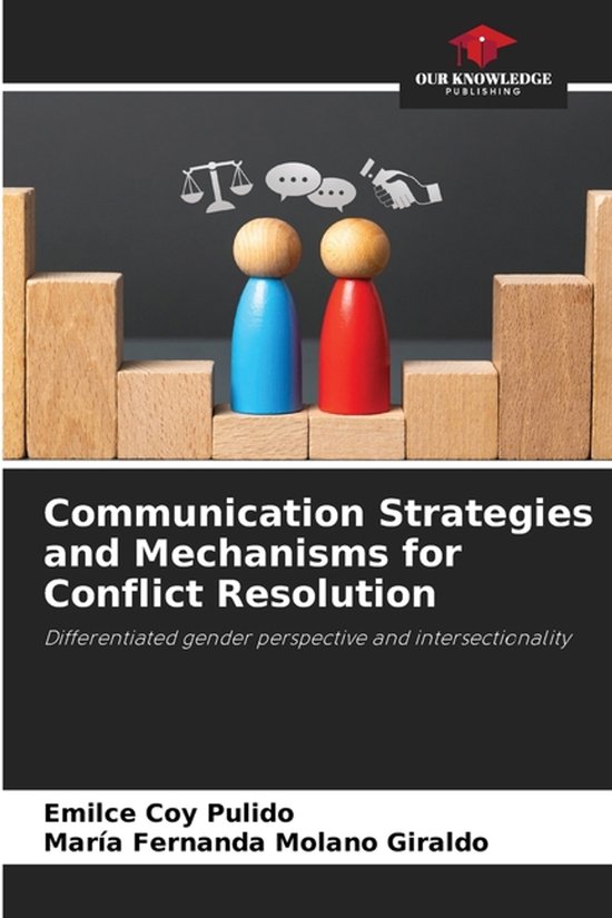 Communication Strategies and Mechanisms for Conflict Resolution ...