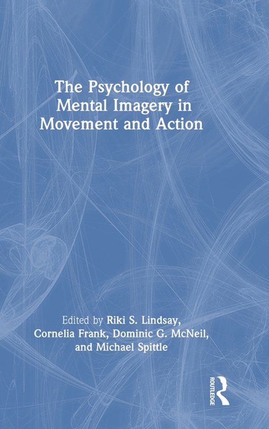 The Psychology of Mental Imagery in Movement and Action - cover