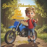 Awesome Adventures- Dirt Bike Dilemma