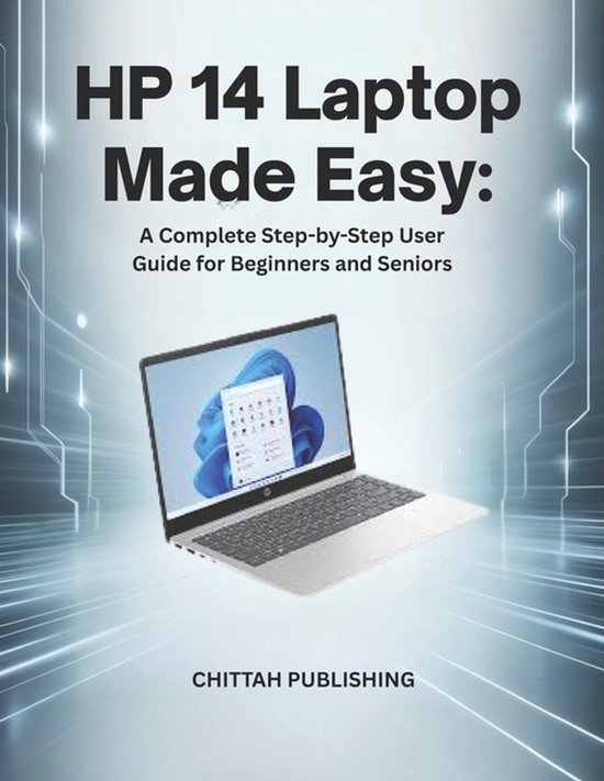 Chittah Laptop Guides- HP 14 Laptop Made Easy - cover