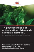 Tri phytochemique et action antibactérienne de Spondias mombin L