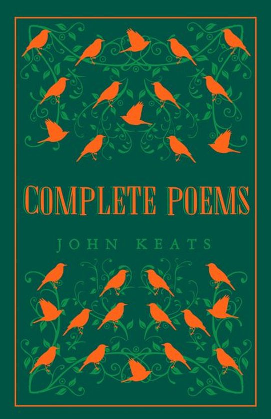 Boekomslag 'Complete Poems' van John Keats met oranje vogels en groene ranken op een donkergroene achtergrond.