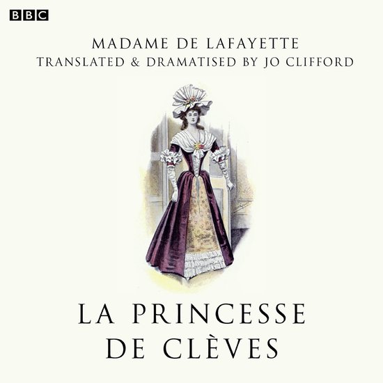 La Princesse De Clèves (BBC Radio 3 Drama On 3) - cover