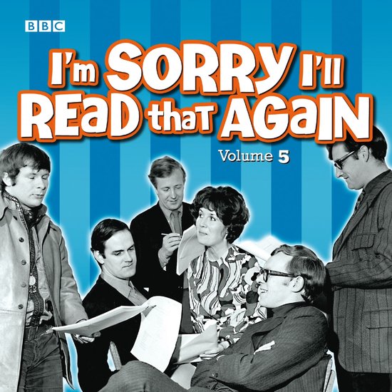 I’m Sorry I’ll Read That Again5- I'm Sorry I'll Read Tha ... - cover