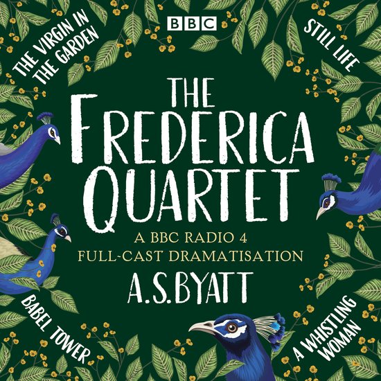 The Frederica Quartet: The Virgin in the Garden, Still Life, ... - cover