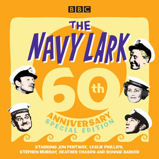 The Navy Lark: 60th Anniversary Special Edition - cover