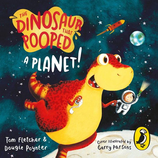 The Dinosaur That Pooped-The Dinosaur that Pooped a Planet! - cover